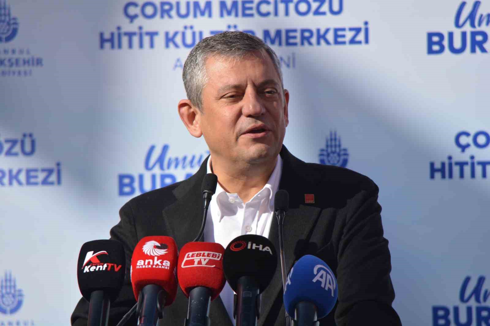 CHP Genel Başkanı Özel: 