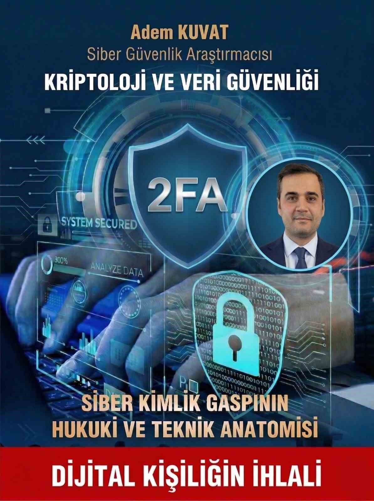 Siber Güvenlik Araştırmacısı Kuvat, 