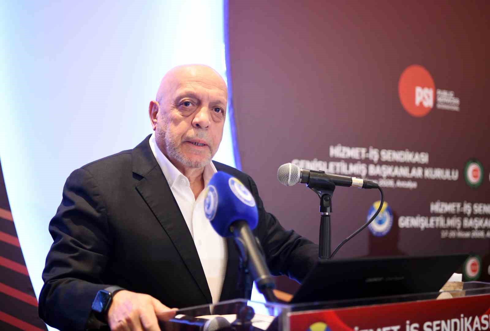 HAK-İŞ Genel Başkanı Mahmut Arslan: 