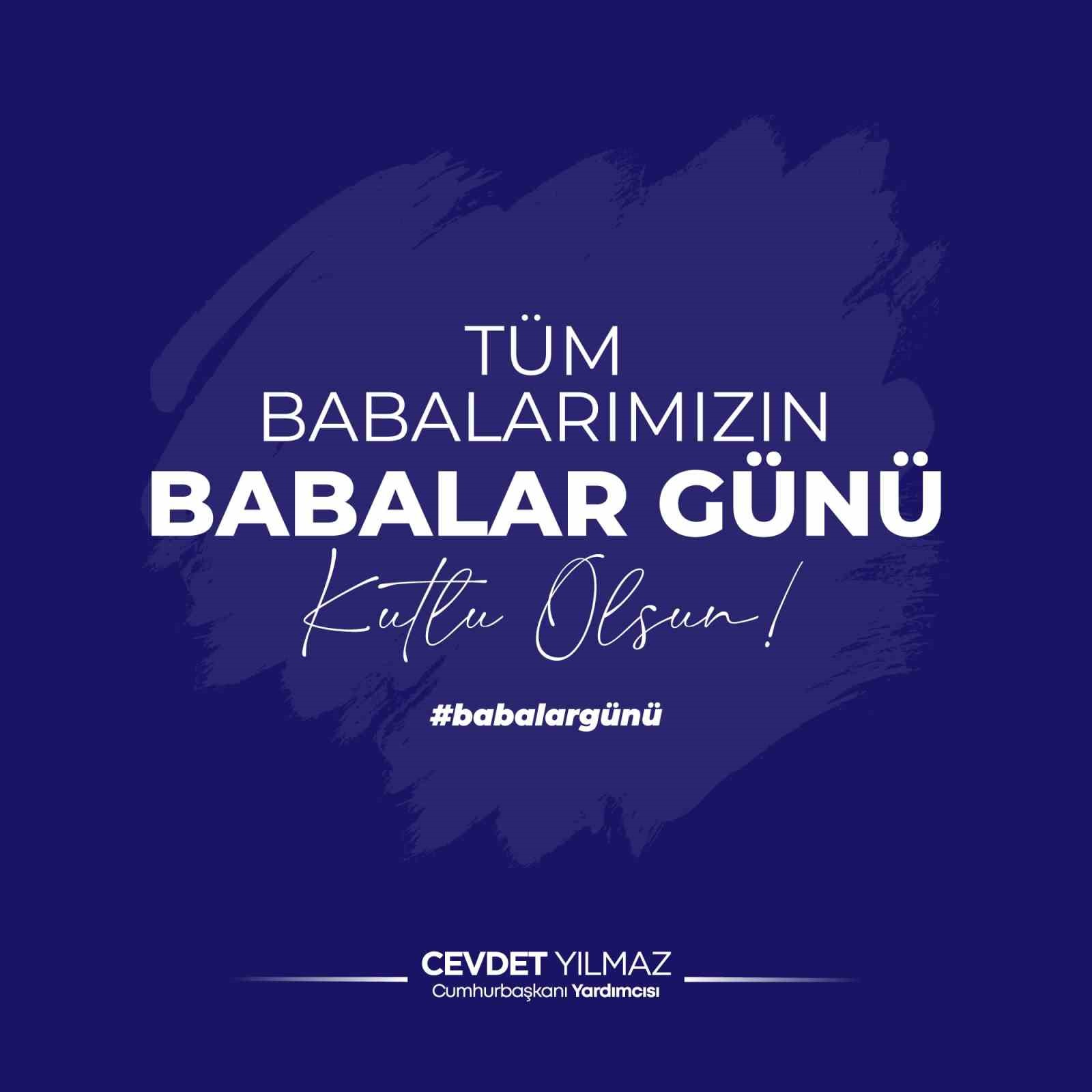 cumhurbaskani-yardimcisi-yilmaz-dan-babalar-gunu-mesaji