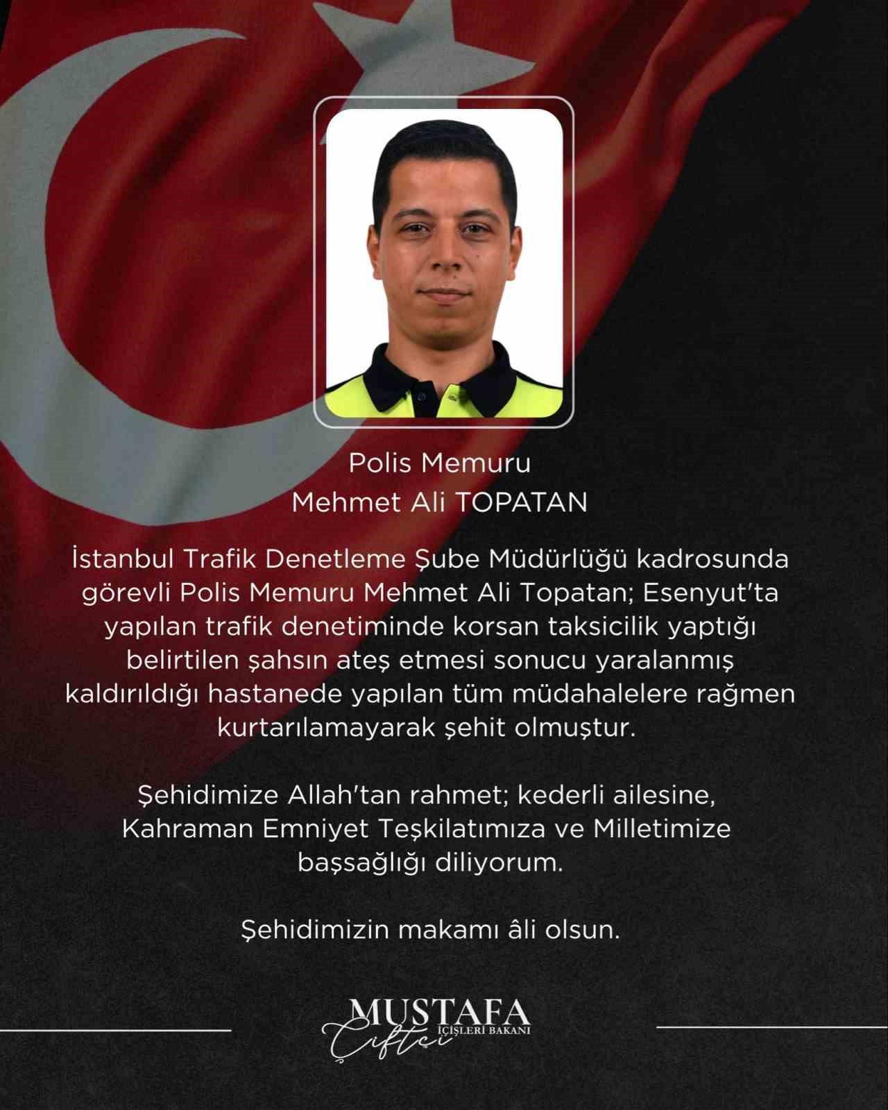 icisleri-bakani-ciftci-den-esenyurt-ta-sehit-olan-polis-memuru-mehmet-ali-topatan-icin-bassagligi-mesaji