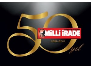 Milli İrade Gazetesi 50. Yayın Yılına Girdi