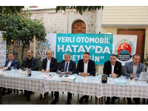 Hatiab Başkanı Güder: "Yerli Otomobil Hatay’da Üretilsin"