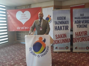 Hak-iş Konfederasyonu Öz Büro İş Sendikası Bilecik İl Başkanı Gökhan Demir;