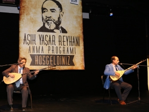 Büyükşehir Aşık Reyhani’yi Andı