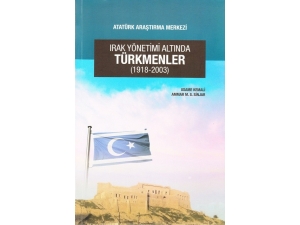 Atatürk Araştırma Merkezinden Türkmenler Hakkında Kitap