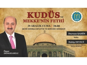 Bilecik Belediyesi’nden Kudüs Ve Mekke’nin Fethi Programı