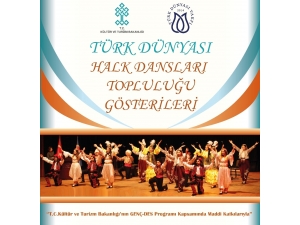 Türk Dünyası Halk Dansları Topluluğu Gösterileri Başlıyor