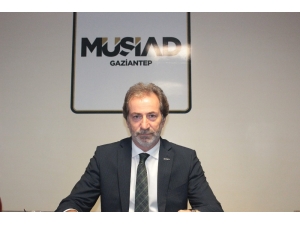 Müsiad Gaziantep Şube Başkanı Mehmet Çelenk: