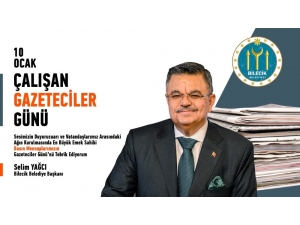 Başkan Yağcı’nın “10 Ocak Çalışanlar Gazeteciler Günü” Mesajı