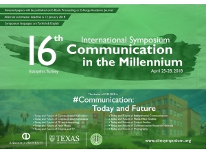 İletişimin Bugünü Ve Geleceği 16. Uluslararası Milenyumda İletişim Sempozyumunda Tartışılacak