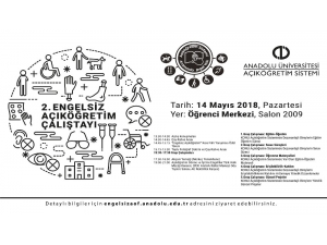 2. Engelsiz Açıköğretim Çalıştayı Başlıyor