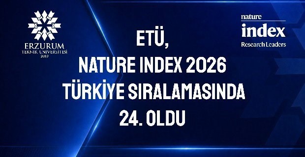 etu-nature-index-2026-turkiye-siralamasinda-24-oldu