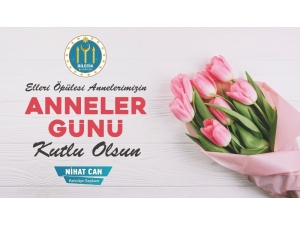 Başkan Can’ın Anneler Günü Mesajı