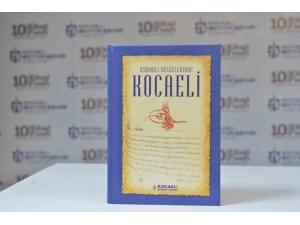 Osmanlı Belgelerinde Kocaeli Kitabı Kamuoyuna Tanıtıldı