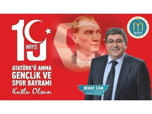Başkan Can’ın 19 Mayıs Mesajı