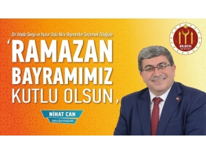 Başkan Can’ın Ramazan Bayram’ı Mesajı