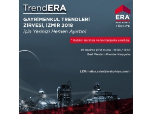 Era Gayrimenkul Türkiye İzmir’in Nabzını Tutacak