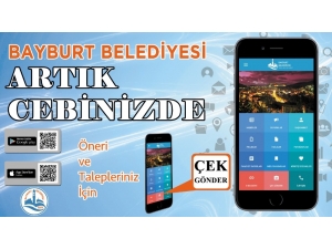 Bayburt Belediyesi Artık Cebinizde