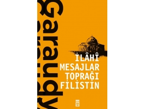 Batı’da Yasaklanan İlahi Mesajlar Toprağı Filistin, Raflarda