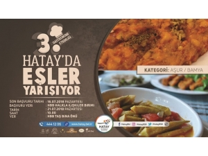 "Hatay’da Eşler Yarışıyor" Yemek Yarışması