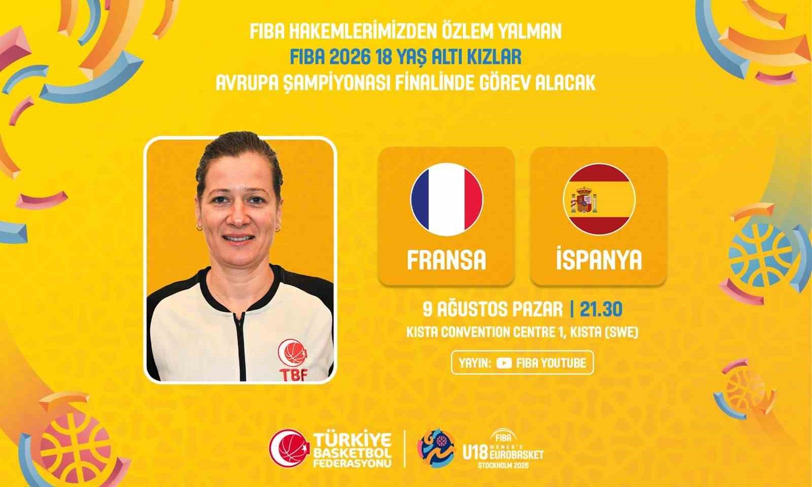 fiba-18-yas-alti-kizlar-avrupa-sampiyonasi-finalinde-ozlem-yalman-gorev-yapacak