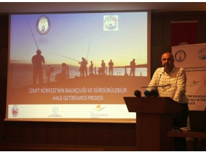 İzmit Körfezinde Balıkçılık Faaliyetleri Sürdürülebilir Hale Getirilecek