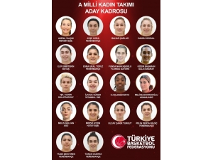 A Milli Kadın Basketbol Takımı’nın Aday Kadrosu Açıklandı