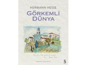 Hermann Hesse’in Görkemli Dünya’sı Türkçe’ye Çevrildi