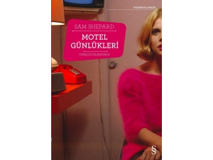 Sıra Dışı Bir Oyuncu, Yazar Ve Yönetmenden Sıra Dışı Bir Kitap: Motel Günlükleri