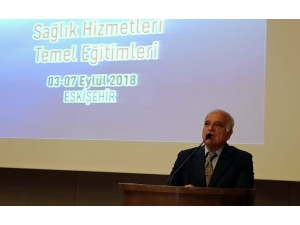 Sağlık Hizmetleri Temel Eğitimleri Toplantısı Eskişehir’de Başladı