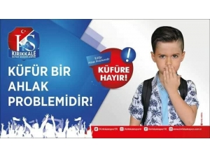 Kırıkkale’de “Küfre Hayır” Kampanyası