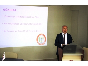 Aydın Eczacı Odası Sağlık Ürünlerin Eczane Dışı Kanallarda Satılmasını Masaya Yatırdı