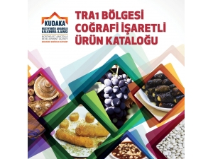 Tra1 Düzey 2 Bölgesi Coğrafi İşaretli Ürünler Kataloğu Yayımlandı