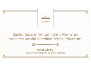 Şanlıurfa Büyükşehir Belediye Başkanı Nihat Çiftçi: