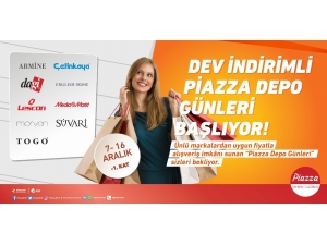 Piazza’da Depo İndirim Günleri Başlıyor