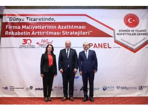 Ato’da “Dünya Ticaretinde Firma Maliyetlerinin Azaltılması” Paneli