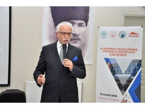 Alzheimer Hastalığında Gündüzlü Hizmetler Çalıştayı Düzenlendi