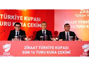 Ziraat Türkiye Kupası Son 16 Turu Kura Çekimi Yapıldı
