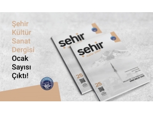 ‘Şehir Kültür Sanat’ İle Geçmişe Yolculuk