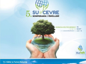 Su Ve Teknoloji Konferansı İzmir’de Düzenlenecek