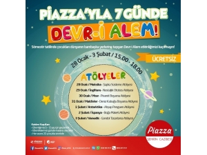 Piazza’da “7 Günde Devr -İ Alem” Başladı