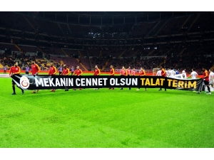 Galatasaray Ve Hatayspor’dan Talat Terim İçin Pankart