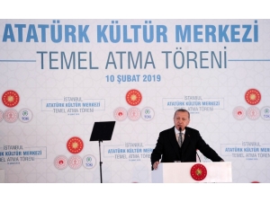 Cumhurbaşkanı Erdoğan: “Akm, Jakoben Zihniyete Karşı Dikilmiş Bir Zafer Anıtı Olacaktır”