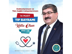 Başkan Can’ın 14 Mart Tıp Bayramı Mesajı