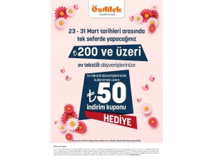 Özdilek’ten Baharda Kazandıran Kampanya