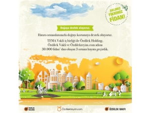 Özdilek, 30 Bin Fidanı Toprakla Buluşturdu