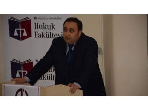Anadolu Üniversitesinden ’Anadolu Hukuk Ulusal Forumu’