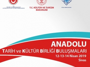 Sivas, ’Anadolu Tarih Ve Kültür Birliği Buluşmaları’na Ev Sahipliği Yapacak
