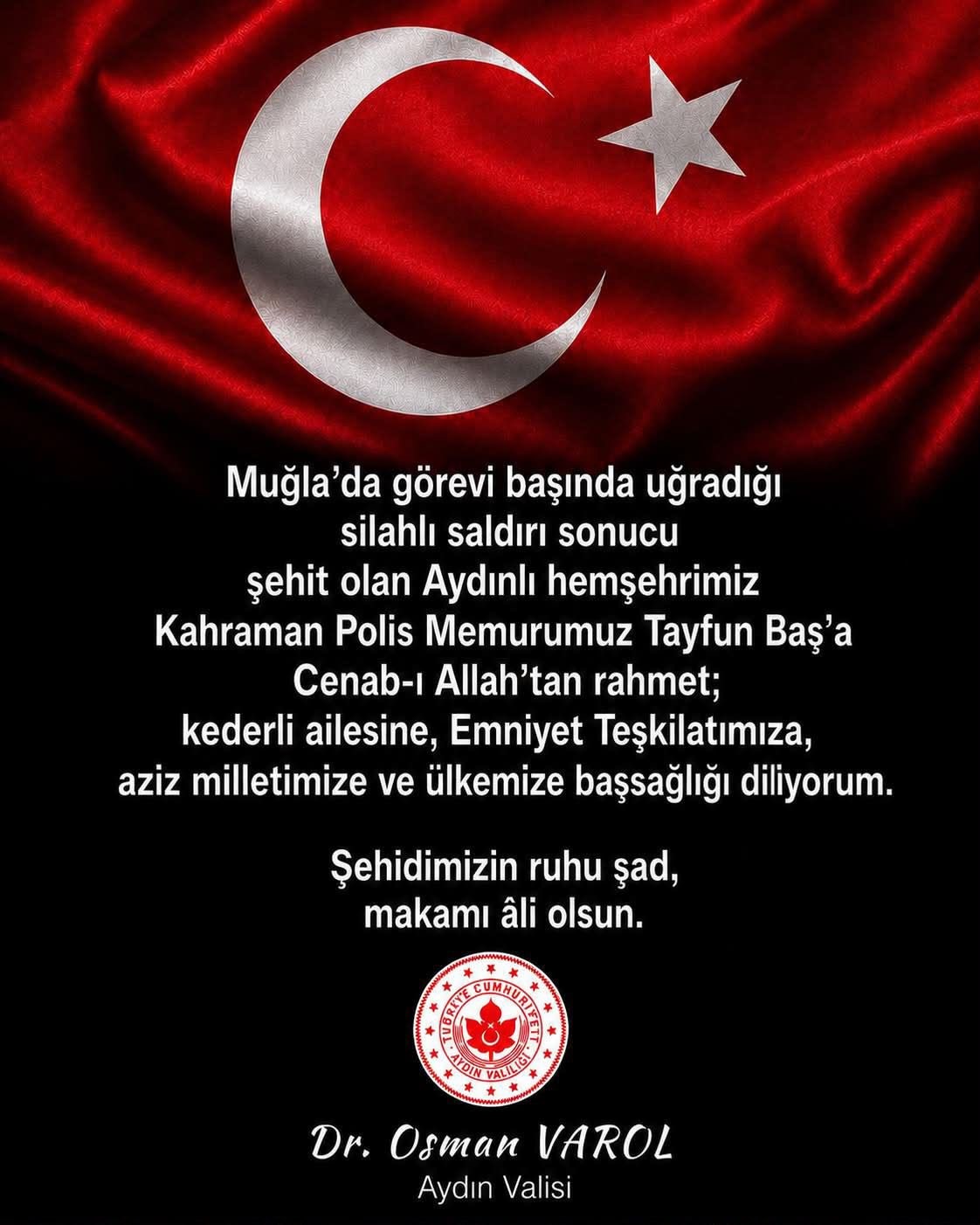 aydin-valisi-varol-dan-sehit-polis-bas-icin-taziye-mesaji
